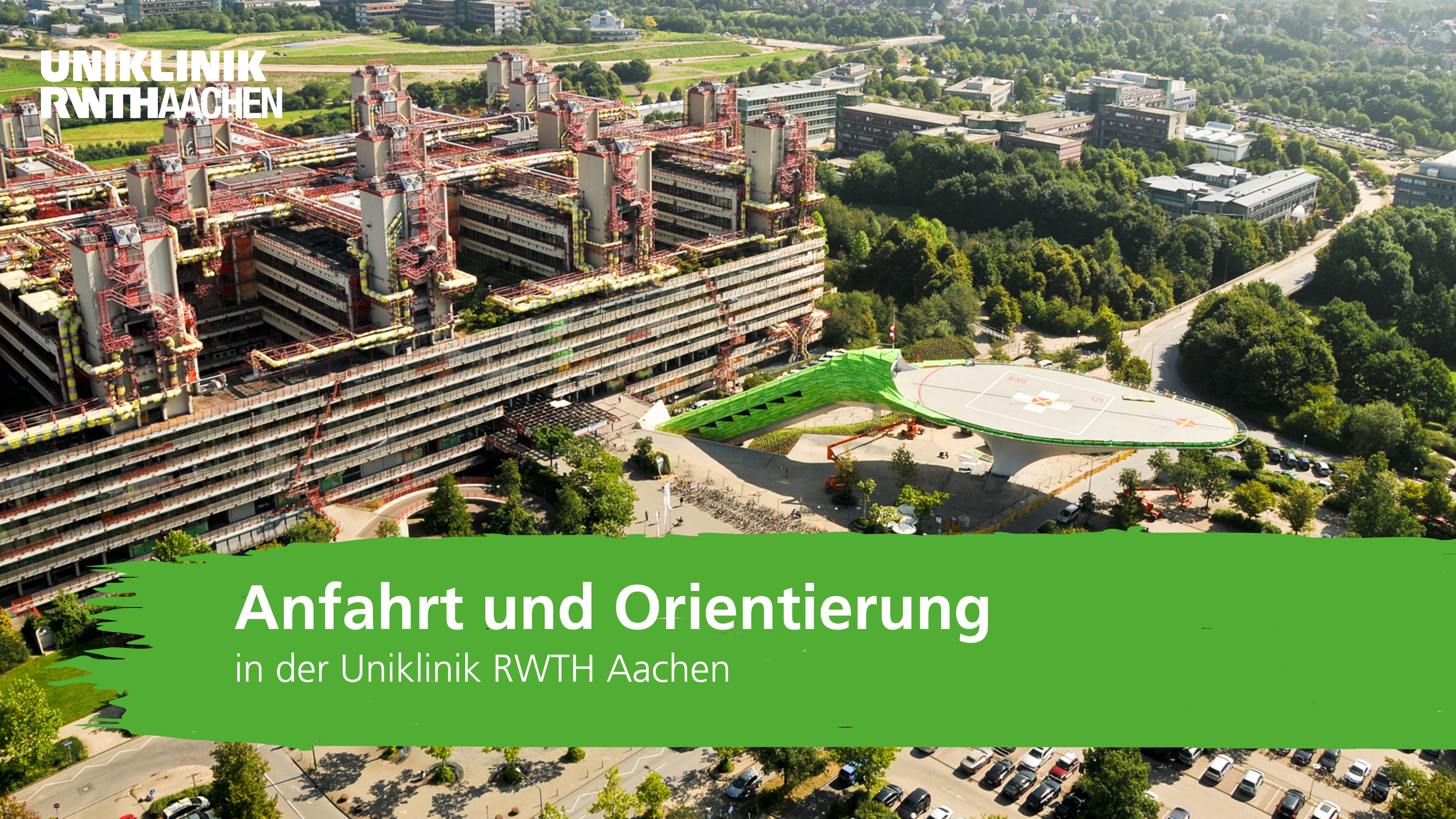Thumbnail Youtube-Video "Anfahrt und Orientierung in der Uniklinik RWTH Aachen"